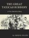 [Gutenberg 53145] • The Great Taxicab Robbery: A True Detective Story